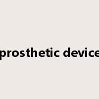 prosthetic device是什么意思