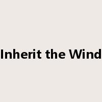 Inherit the Wind是什么意思