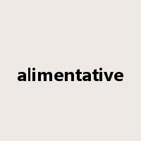 alimentative是什么意思