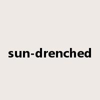 sun-drenched是什么意思