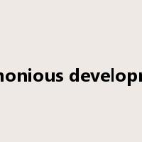harmonious development是什么意思
