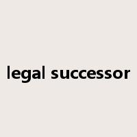 legal successor是什么意思