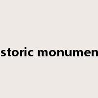 historic monuments是什么意思
