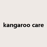kangaroo care是什么意思