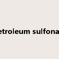 petroleum sulfonate是什么意思