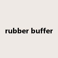 rubber buffer是什么意思