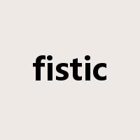 fistic是什么意思