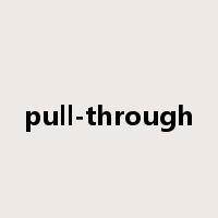 pull-through是什么意思