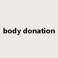 body donation是什么意思