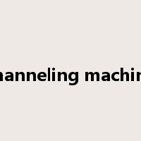 channeling machine是什么意思