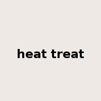 heat treat是什么意思
