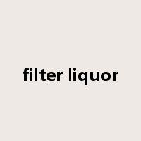 filter liquor是什么意思