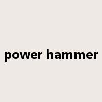 power hammer是什么意思