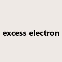 excess electron是什么意思