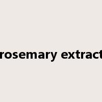 rosemary extract是什么意思
