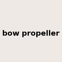 bow propeller是什么意思