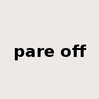 pare off是什么意思