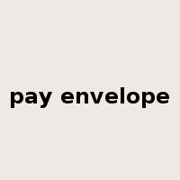 pay envelope是什么意思