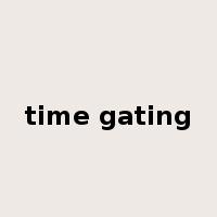 time gating是什么意思
