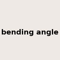 bending angle是什么意思