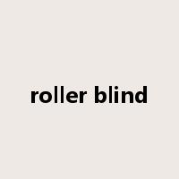 roller blind是什么意思