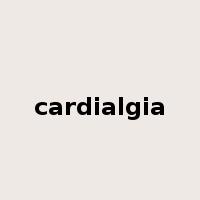 cardialgia是什么意思