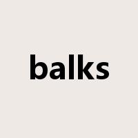 balks是什么意思