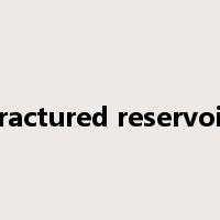 fractured reservoir是什么意思