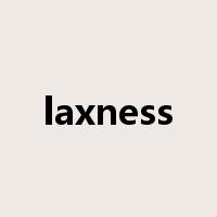 laxness是什么意思