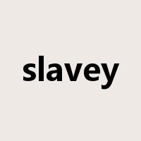 slavey是什么意思