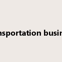 transportation business是什么意思