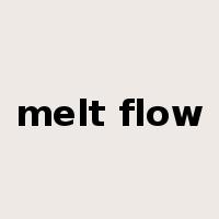melt flow是什么意思