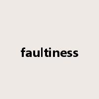 faultiness是什么意思