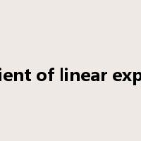 coefficient of linear expansion是什么意思