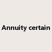 Annuity certain是什么意思