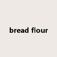 bread flour是什么意思