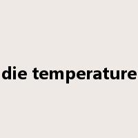 die temperature是什么意思