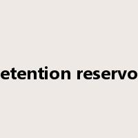 detention reservoir是什么意思