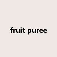 fruit puree是什么意思