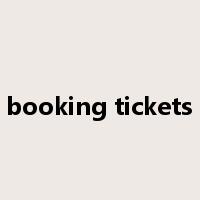 booking tickets是什么意思