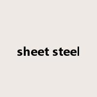 sheet steel是什么意思