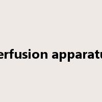 perfusion apparatus是什么意思