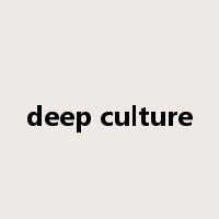 deep culture是什么意思