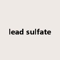 lead sulfate是什么意思