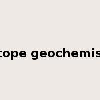 isotope geochemistry是什么意思