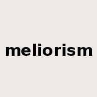 meliorism是什么意思
