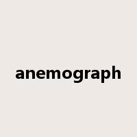 anemograph是什么意思