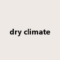 dry climate是什么意思