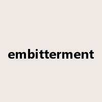 embitterment是什么意思