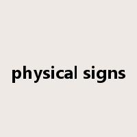 physical signs是什么意思